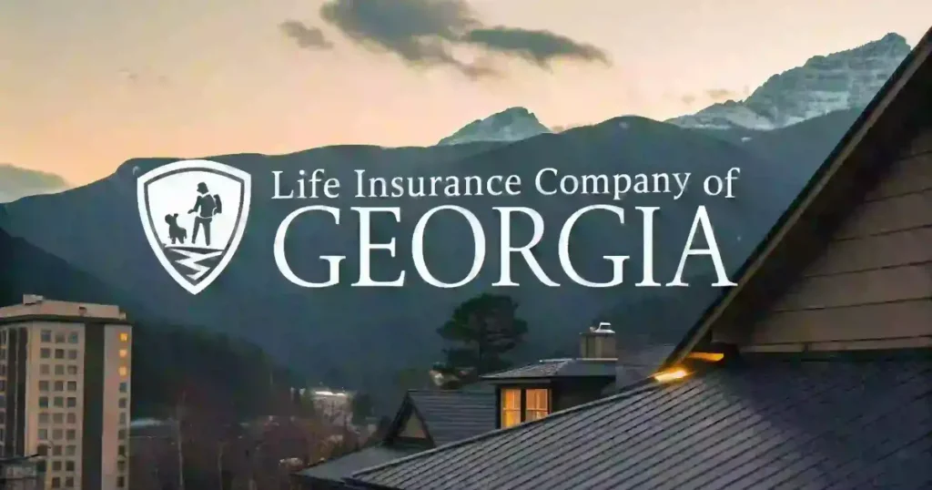 Life Insurance Company of Georgia: Coverage Options & Benefits