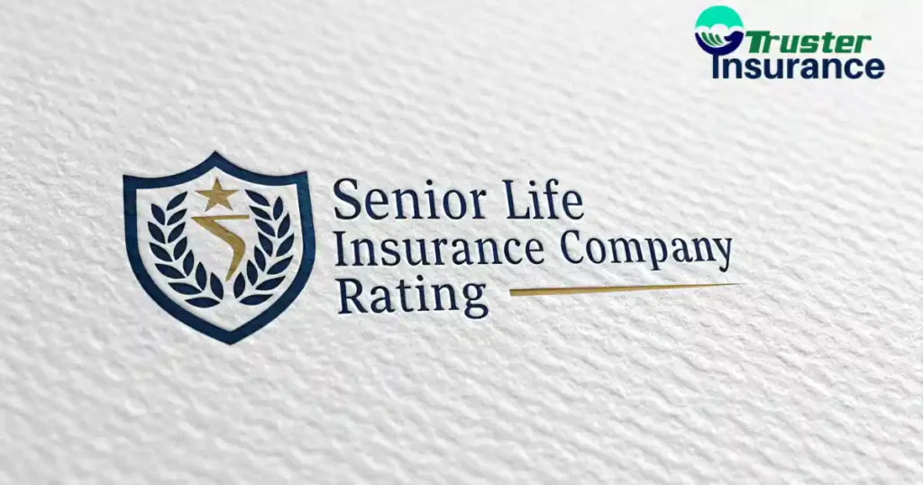 Senior Life Insurance Company Rating
