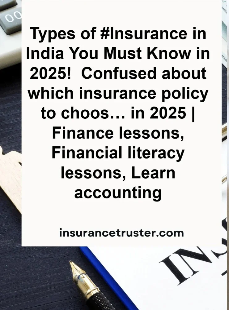 Types of insurance policies in India for 2025 explained