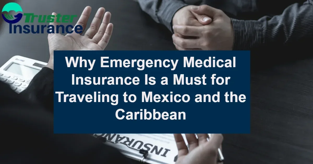 Travelers enjoying a vacation in Mexico with Emergency Medical Insurance in place